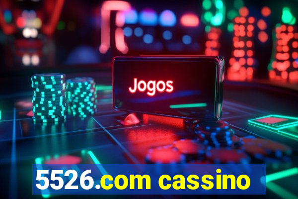 5526.com cassino